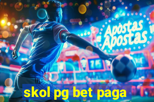 skol pg bet paga